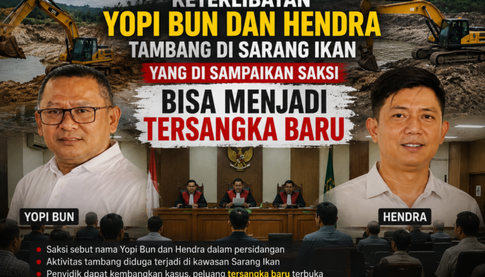 Keterangan Saksi di Persidangan Sebut Nama Yopi Bun dan Hendra, Peluang Munculnya Tersangka Baru Mengemuka