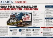 Dewan Pers Putuskan Jejaring RADAKBABEL.COM Langgar Kode Etik Jurnalistik, Wajib Muat Hak Jawab dan Minta Maaf